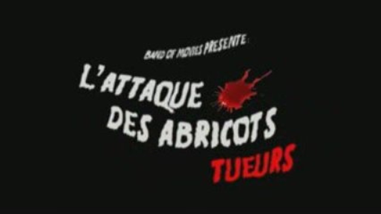 L'attaque des abricots tueurs (version 5 minutes)
