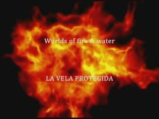Mundos de Fuego y Agua;La Vela Protegida. de Sonia Tomás