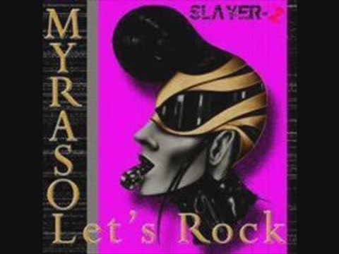 Slayer-Z Ft Myrasol - Let's Rock ( Original Mix) 2009