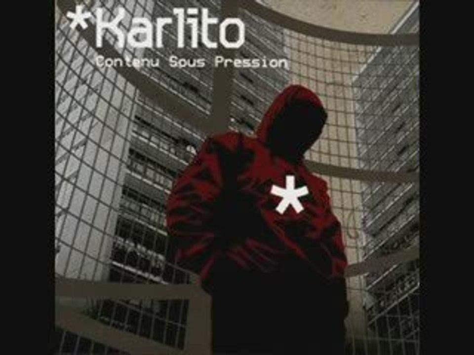KARLITO - Kiffe kiffe mec avec AP DU 113 2001