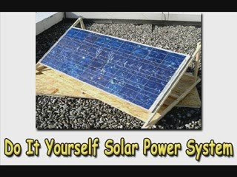 Cheapest Do It Yourself Solar Power System