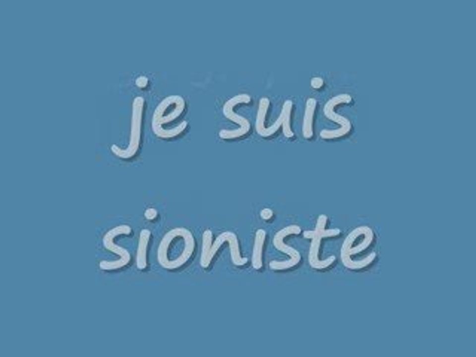 pourquoi je suis sioniste