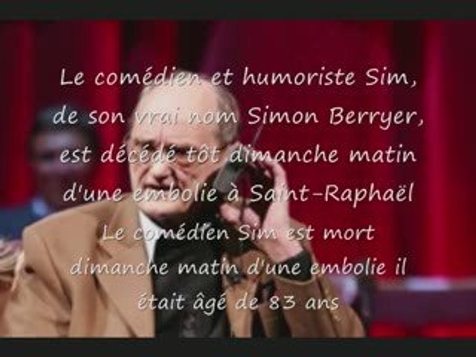 hommage Le comédien Sim est mort a 83 ans - Vidéo Dailymotion