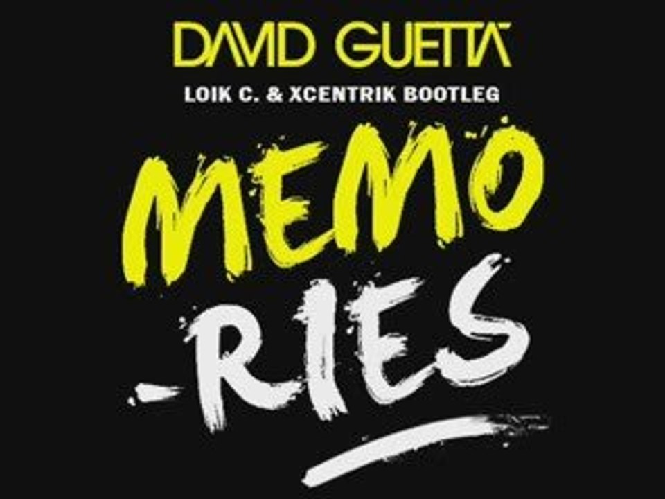 David Guetta - Memories (LoïK C. & Xcentrik remix)