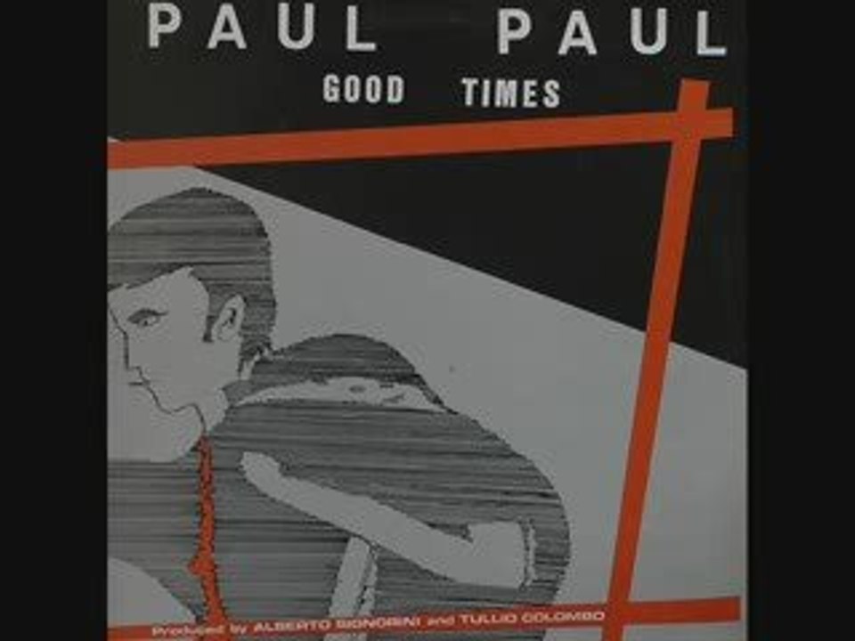 Paul Paul - Good Times