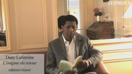 Dany Laferrière lit un extrait de L'énigme du retour