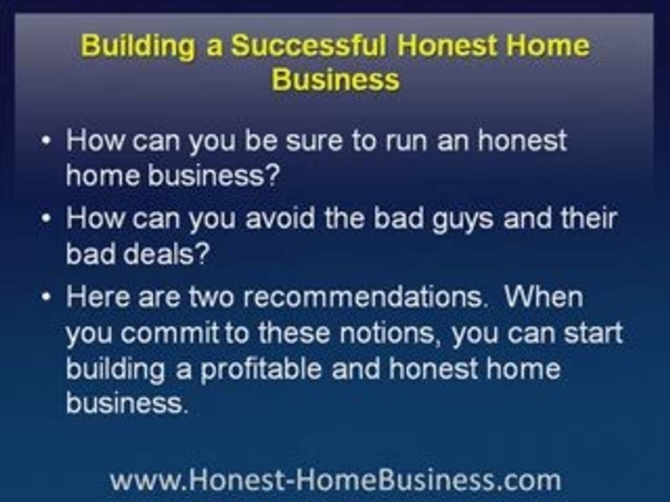 Building a Successful Honest Home Business