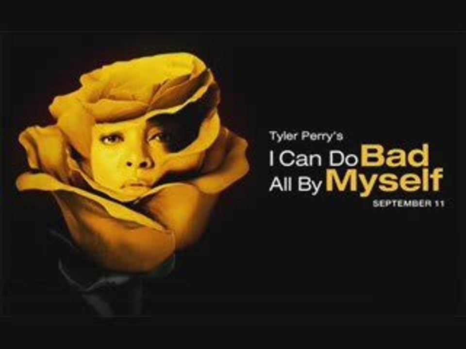 Watch Tyler Perry's I Can Do Bad All by Myself Movie