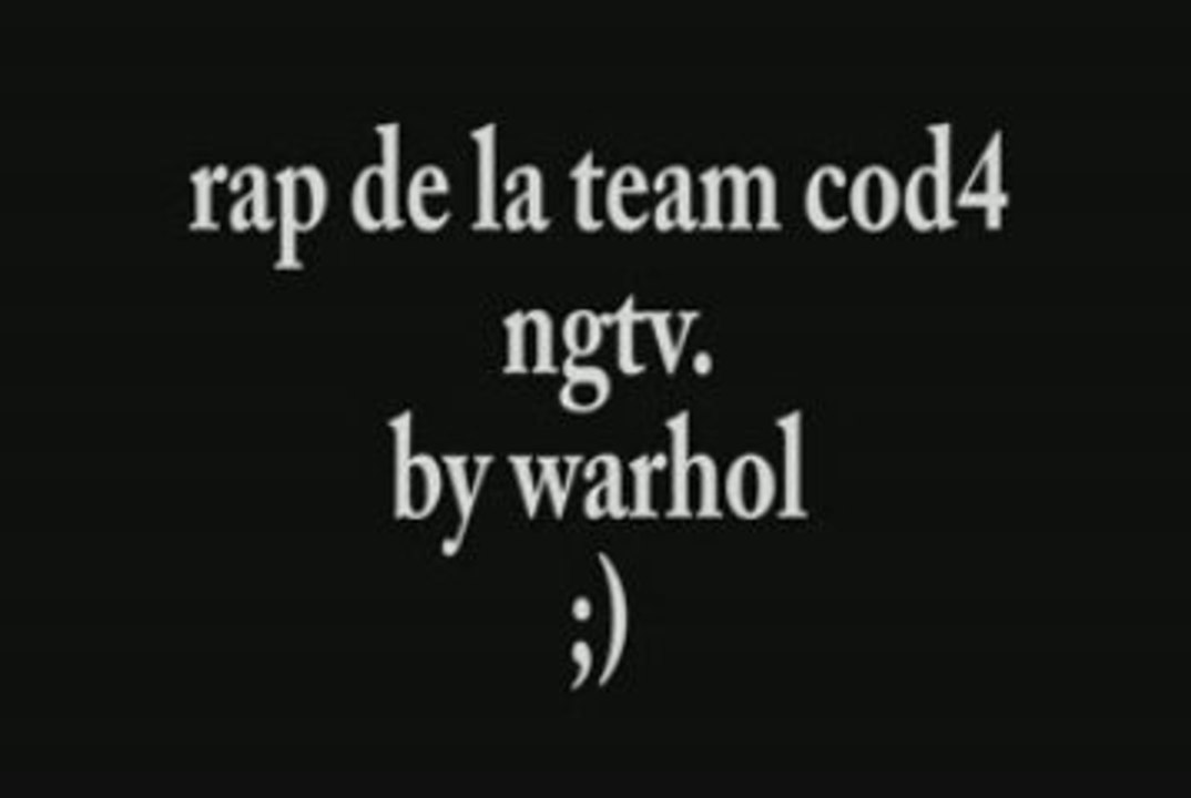 rap de la team cod4 ngtv