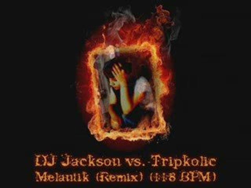 DJ Jackson vs. Tripkolic - Melantik (Remix) (118 BPM)