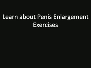 Penis Enlargement Exercises