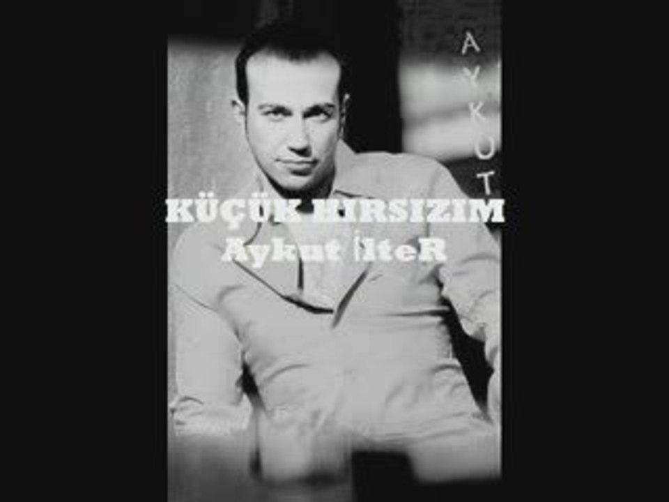 HIRSIZ, KUCUK HIRSIZIM, Aykut, video, ZUZU, BEYOgLU, kucuk h
