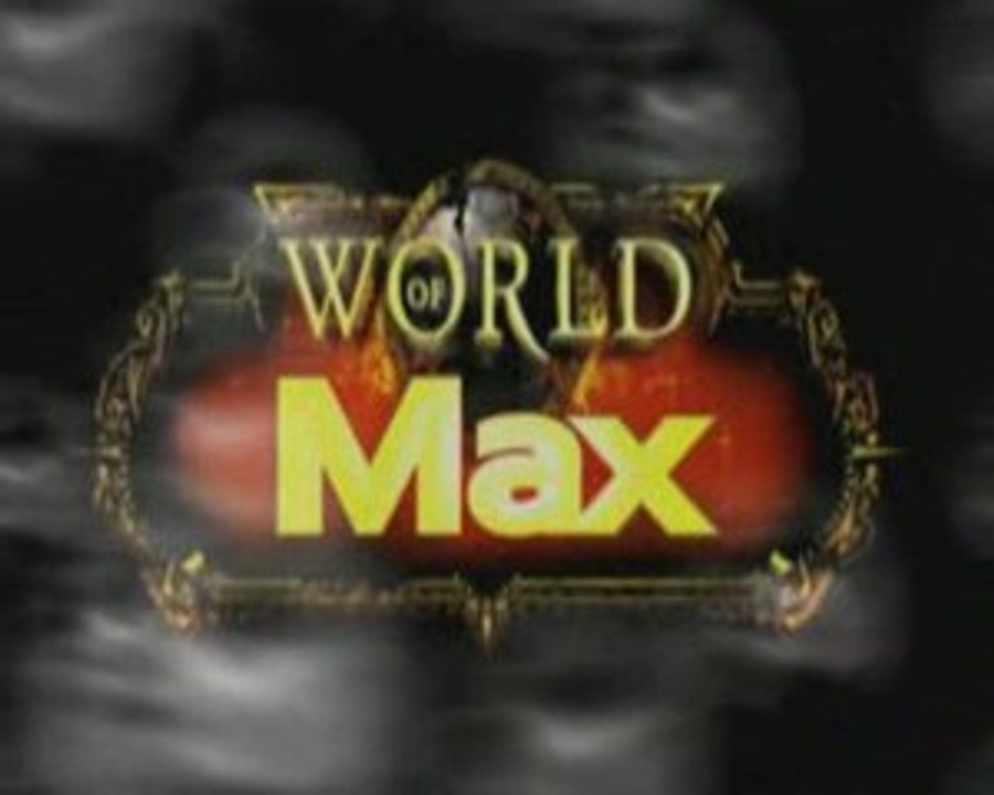 World Of Max