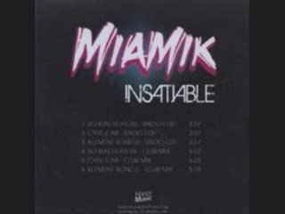 Miamik - Insatiable (Bo Bun Heaters Club Mix) 2009