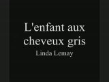L'enfant aux cheveux gris - Linda Lemay