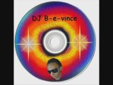 DJ B-e-vince hot sing mix out