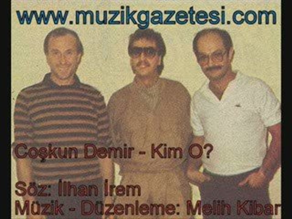 Coşkun Demir - Kim O