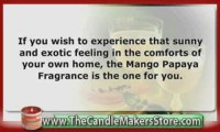 Home Scents For Candles:: Mango Papaya Fragrance