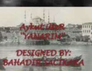 YANARIM, Aykut, mp3, eski defter, zuzu, saf asik, kucuk hirs