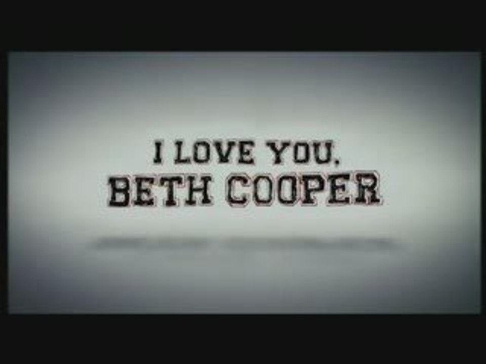 I Love You Beth Cooper Bande Annonce VF