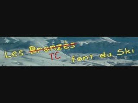 Bande-annonce Les TC font du Ski (Le Havre, 2010)