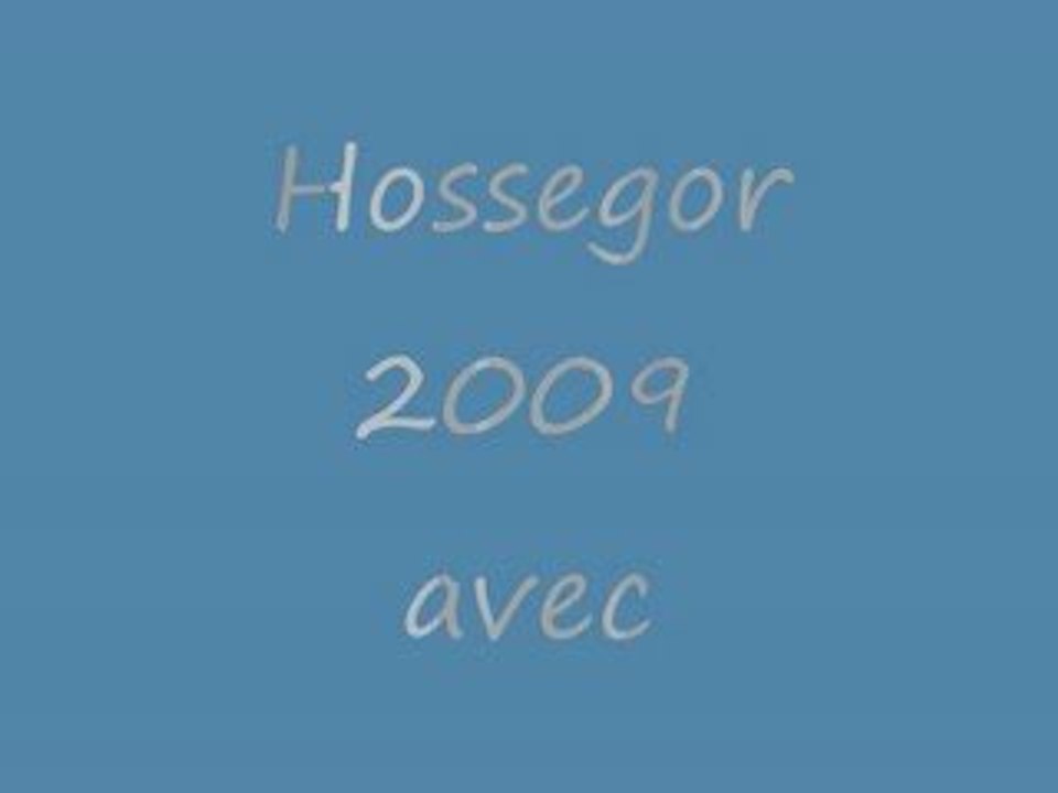 hossegor 2009