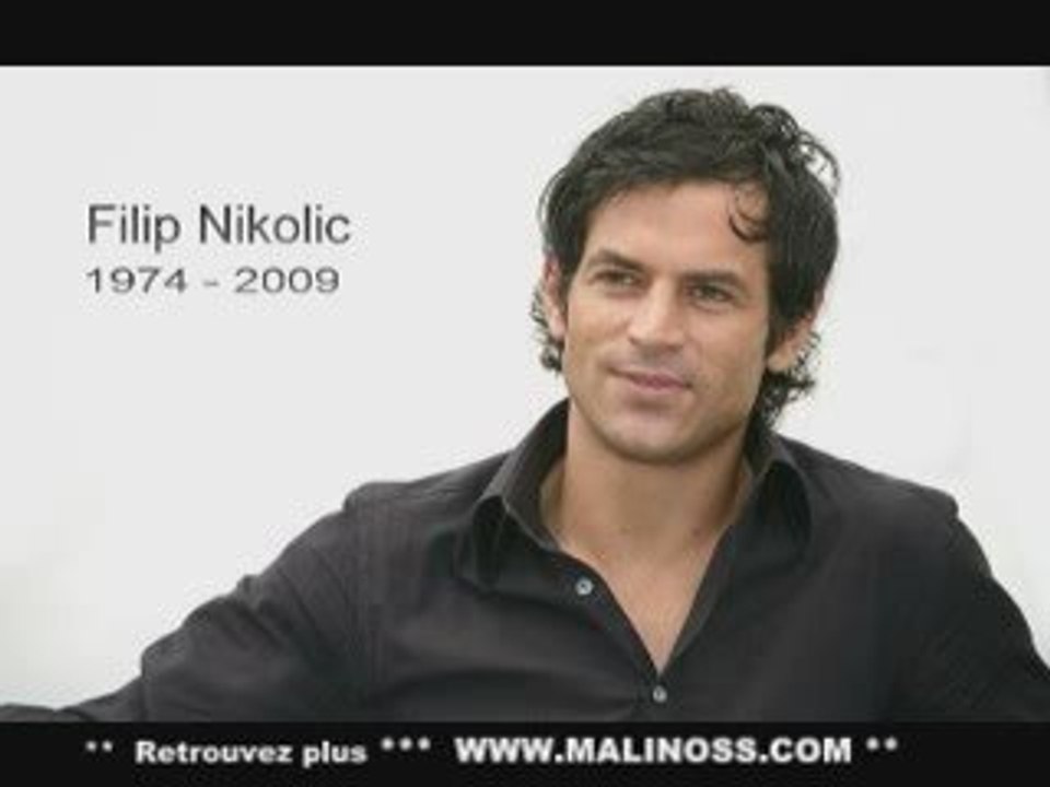 Filip Nikolic est MORT :o( Hommage