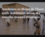Inondations en Afrique de l’Ouest : quelle mobilisation?