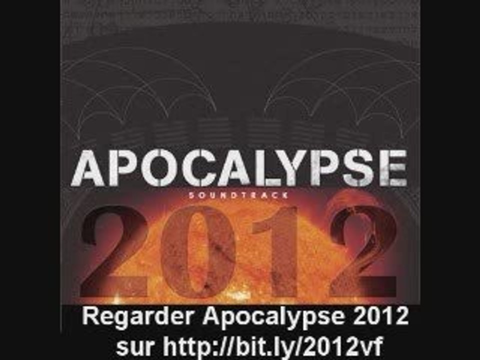 Regarder Apocalypse 2012 streaming 2009