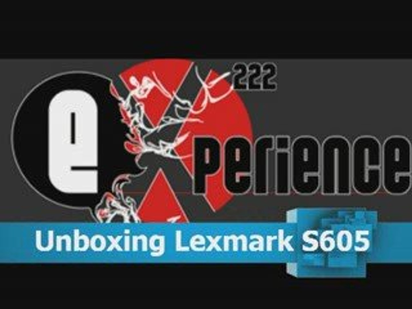 Unboxing Lexmark s605