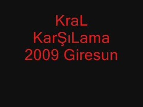Giresun Karşılama 2009 Dinleee :D