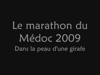 Marathon  du Medoc 2009 : 42.195 km en girafe