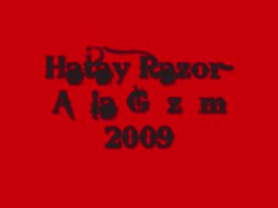 Hatay Razor-Ağla Gözüm 2009