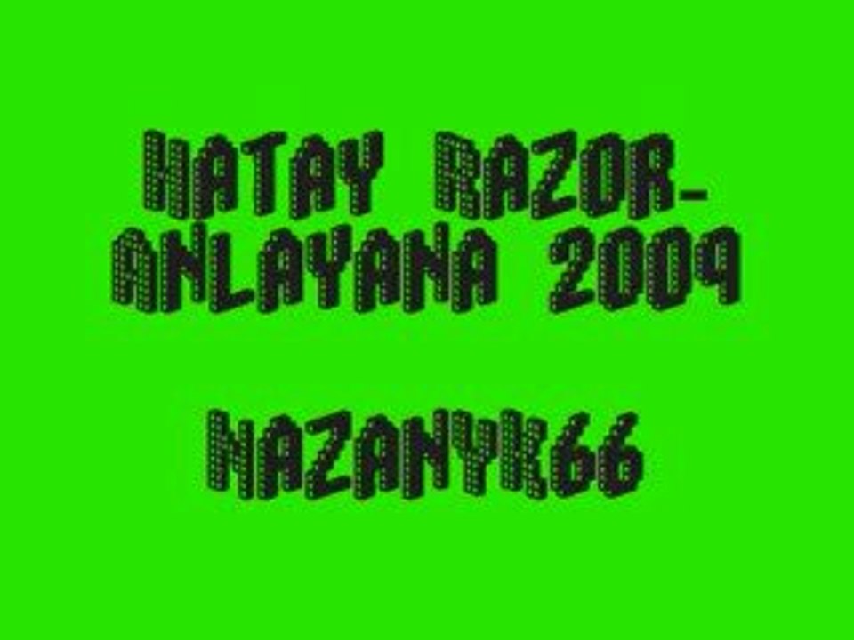 Hatay Razor-Anlayana 2009