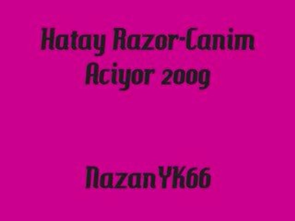 Hatay Razor-Canim Aciyor 2009
