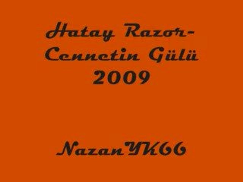 Hatay Razor-Cennetin Gülü 2009