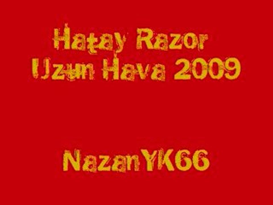 Hatay Razor-Uzun Hava 2009