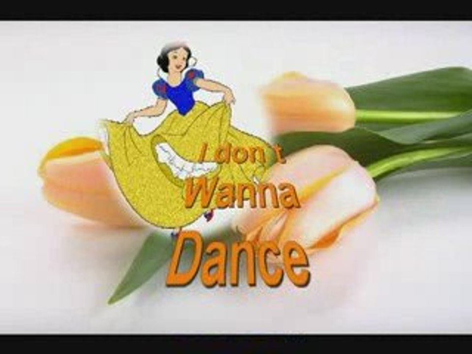 I don`t Wanna dance
