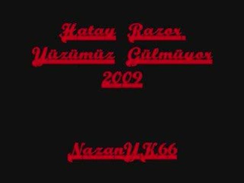 Hatay Razor-Yüzümüz Gülmüyor 2009