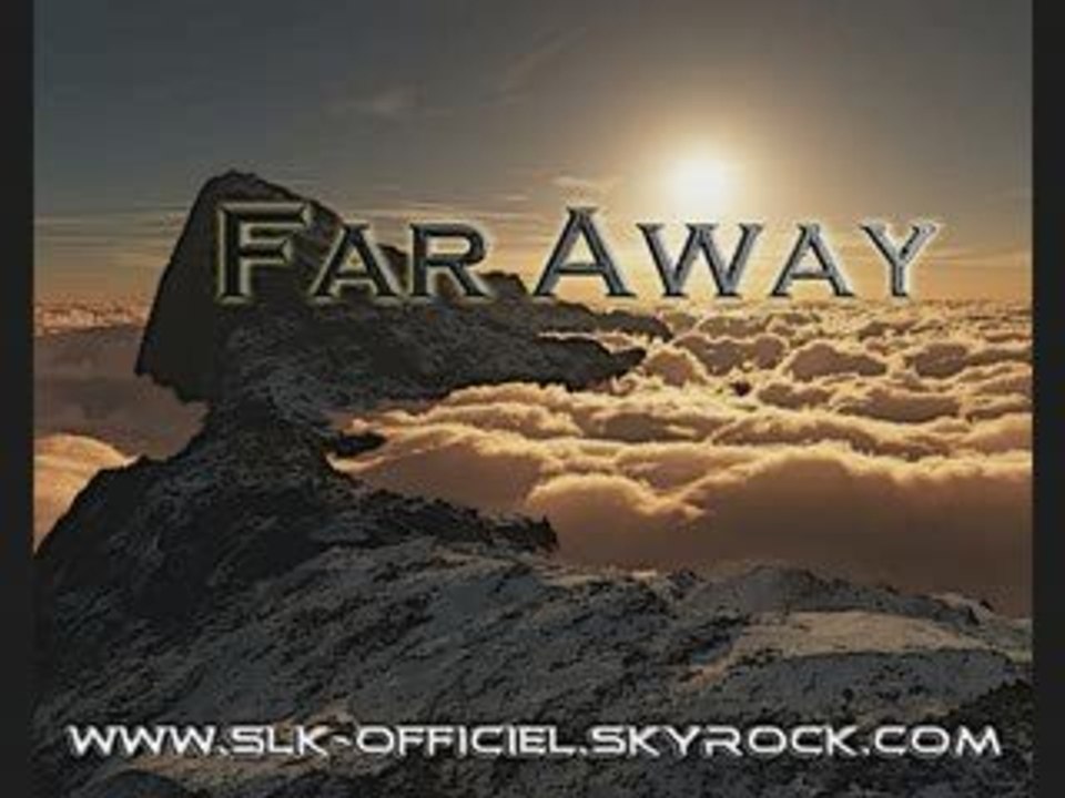 FAR AWAY SLK LEMiSSiLE