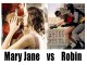 Mary Jane contre Robin