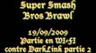 19/09/2009 - Smash Bros Brawl Wi-Fi - Contre DarkLink - P2