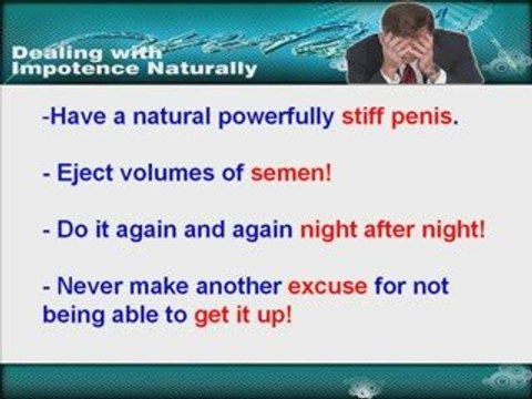 Curing Erectile Dysfunction / Impotence Naturally