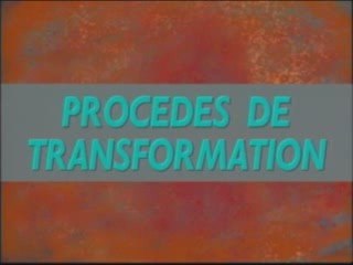 Procedes de transformation