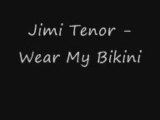 Jimi Tenor - Wear My Bikini