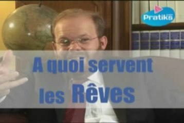A quoi servent les rêves