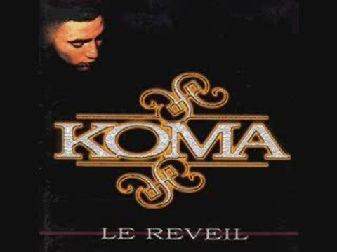 KOMA Ou j veux quand j veux 1999