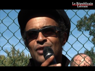 Yannick Noah se met au service de Metz-Borny