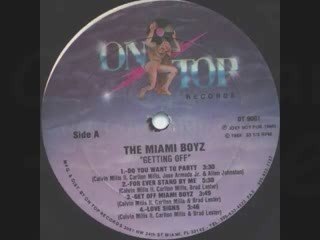 Miami Boyz - Get Off Miami Boyz