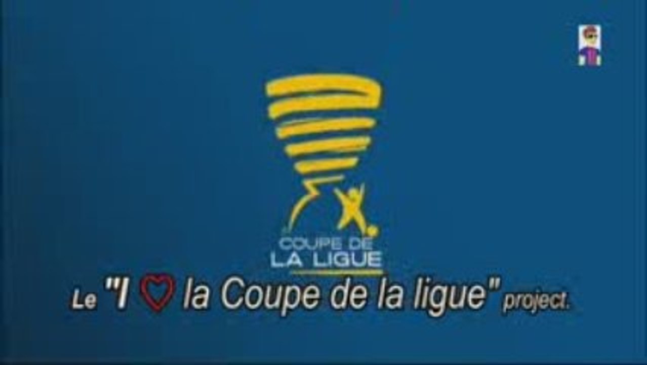 "I love la Coupe de la Ligue" project by Globule rouge&bleu